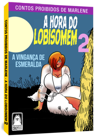 A HORA DO LOBISOMEM 2 - A Vingança de Esmeralda